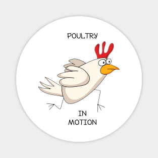 Poultry in Motion Magnet